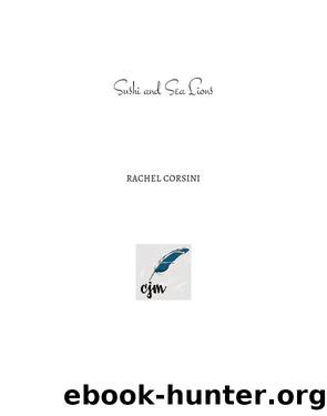 Sushi and Sea Lions by Rachel Corsini