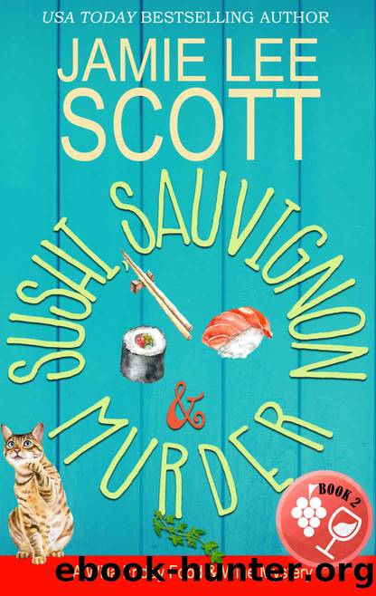 Sushi, Sauvignon & Murder by Jamie Lee Scott