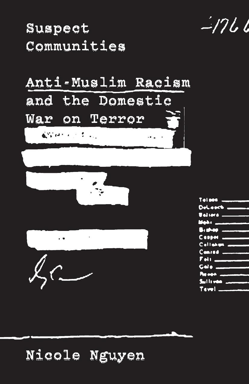 Suspect Communities: Anti-Muslim Racism and the Domestic War on Terror by Nicole Nguyen