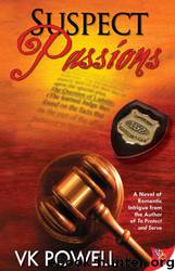 Suspect Passions by V. K. Powell