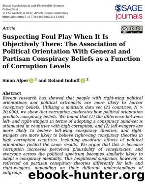 Suspecting Foul Play When It Is Objectively There: The Association of Political Orientation With General and Partisan Conspiracy Beliefs as a Function of Corruption Levels by Sinan Alper & Roland Imhoff