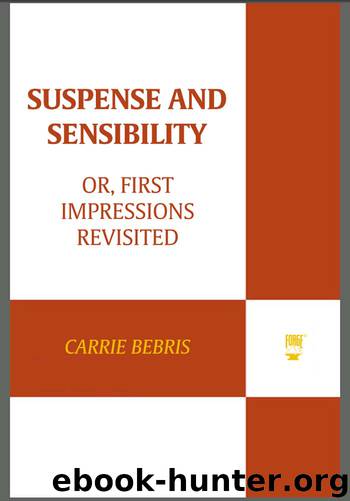 Suspense and Sensibility: Or, First Impressions Revisited by Carrie Bebris