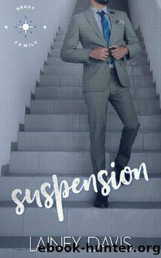 Suspension: An Opposites Attract Romance (Brady Family Book 2) by Lainey Davis
