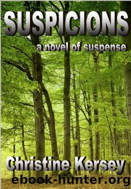 Suspicions by Christine Kersey