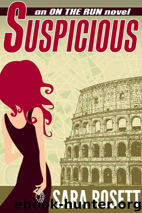 Suspicious (On the Run) by Rosett Sara