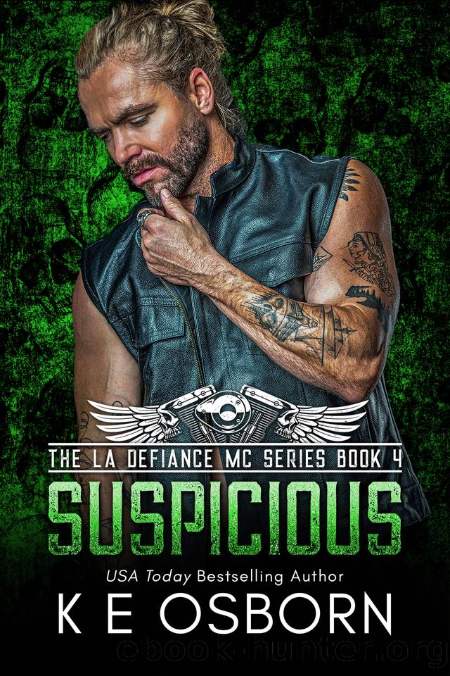 Suspicious (The LA Defiance MC Series Book 4) by K E Osborn