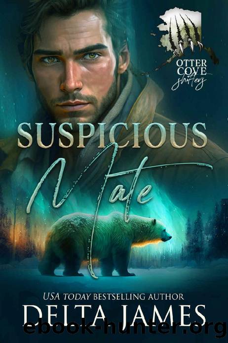 Suspicious Mate: A Small Town Grumpy Shifter Romance (Otter Cove Shifters Book 1) by Delta James