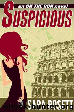 Suspicious: Book Four in the On The Run series by Sara Rosett