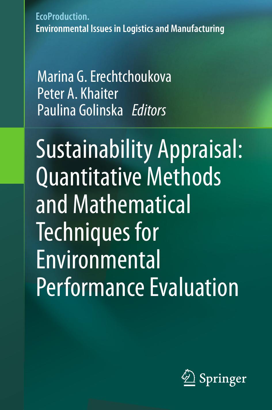 Sustainability Appraisal by Quantitative Methods & Mathematical Techniques for Environmental Performance Evaluation (2013)