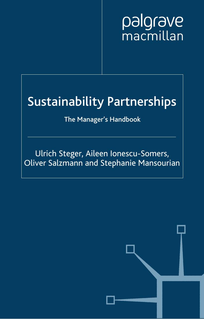 Sustainability Partnerships: The Manager's Handbook by Ulrich Steger Oliver Salzmann Aileen Ionescu-Somers Stephanie Mansourian