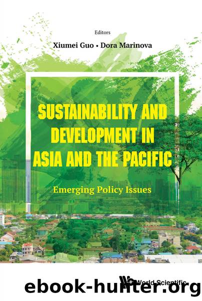 Sustainability and Development in Asia and the Pacific: Emerging Policy Issues by Xiumei Guo and Dora Marinova