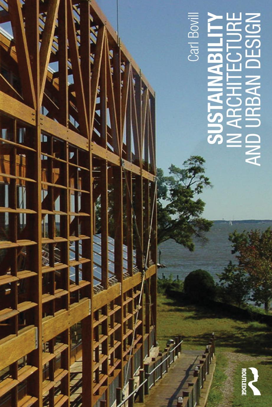 Sustainability in Architecture and Urban Design (repost) by Carl Bovill