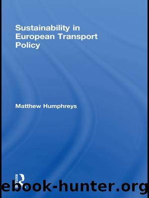 Sustainability in European Transport Policy by Humphreys Matthew;