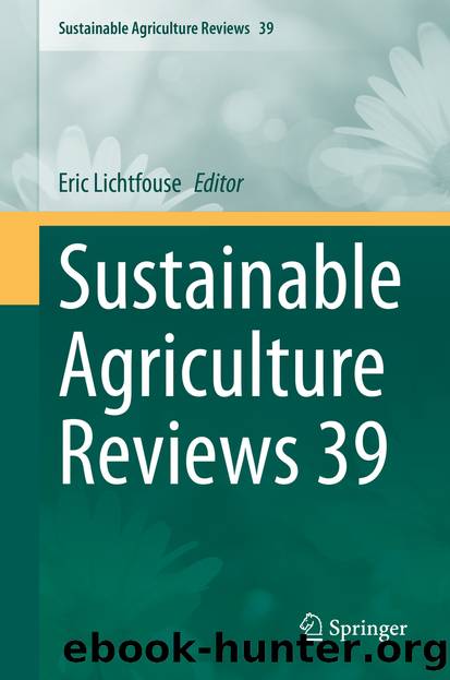 Sustainable Agriculture Reviews 39 by Unknown