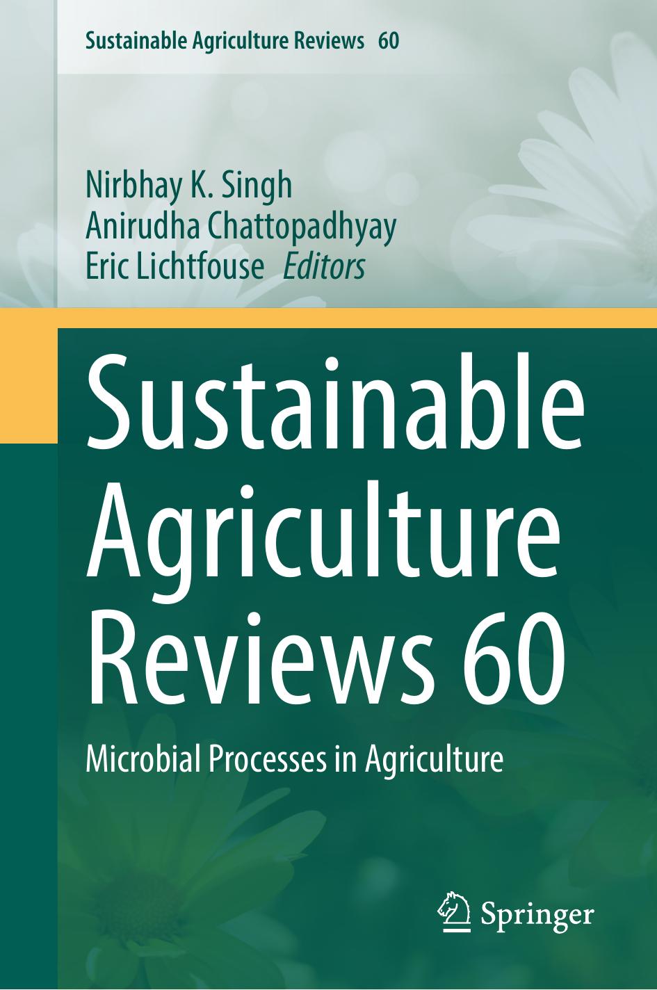 Sustainable Agriculture Reviews 60: Microbial Processes in Agriculture by N.K. Singh Anirudha Chattopadhyay Eric Lichtfouse