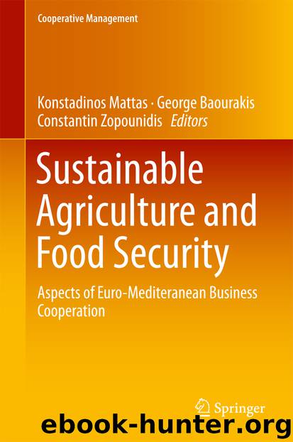 Sustainable Agriculture and Food Security by Konstadinos Mattas George Baourakis & Constantin Zopounidis