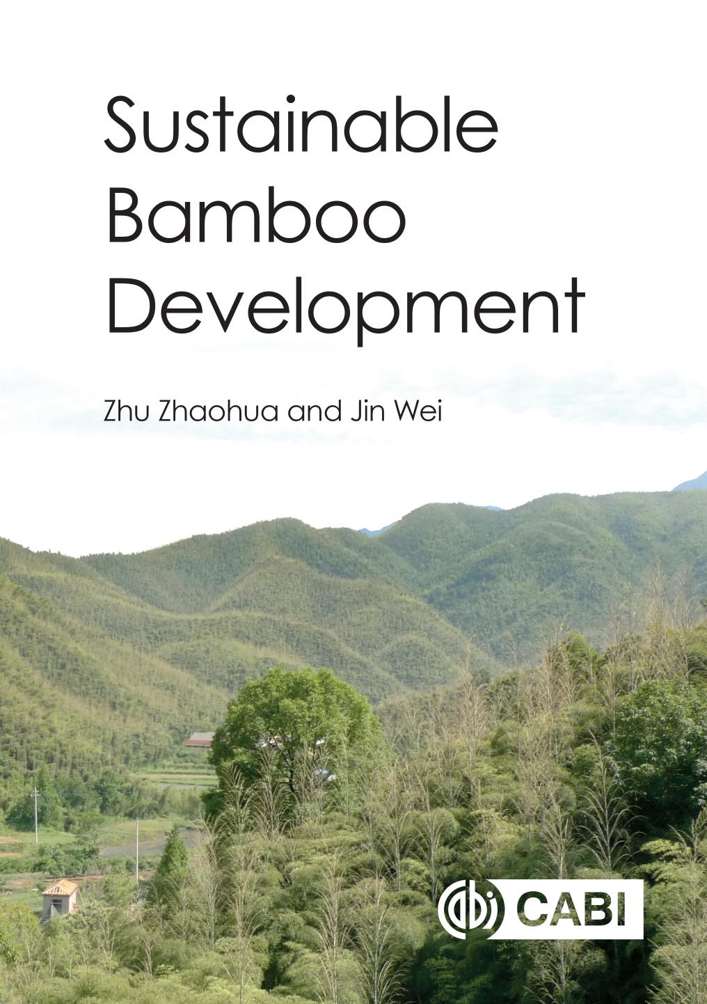 Sustainable Bamboo Development by Z. Zhu W. Jin