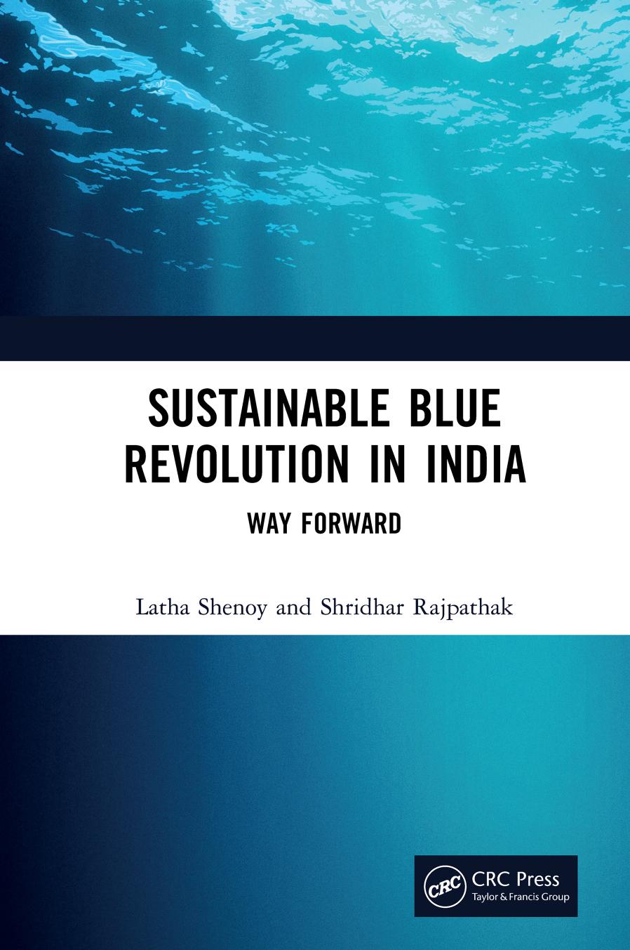 Sustainable Blue Revolution in India: Way Forward by Latha Shenoy Shridhar Rajpathak