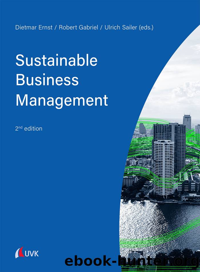 Sustainable Business Management 2nd edition by Dietmar Ernst & Robert Gabriel & Ulrich Sailer