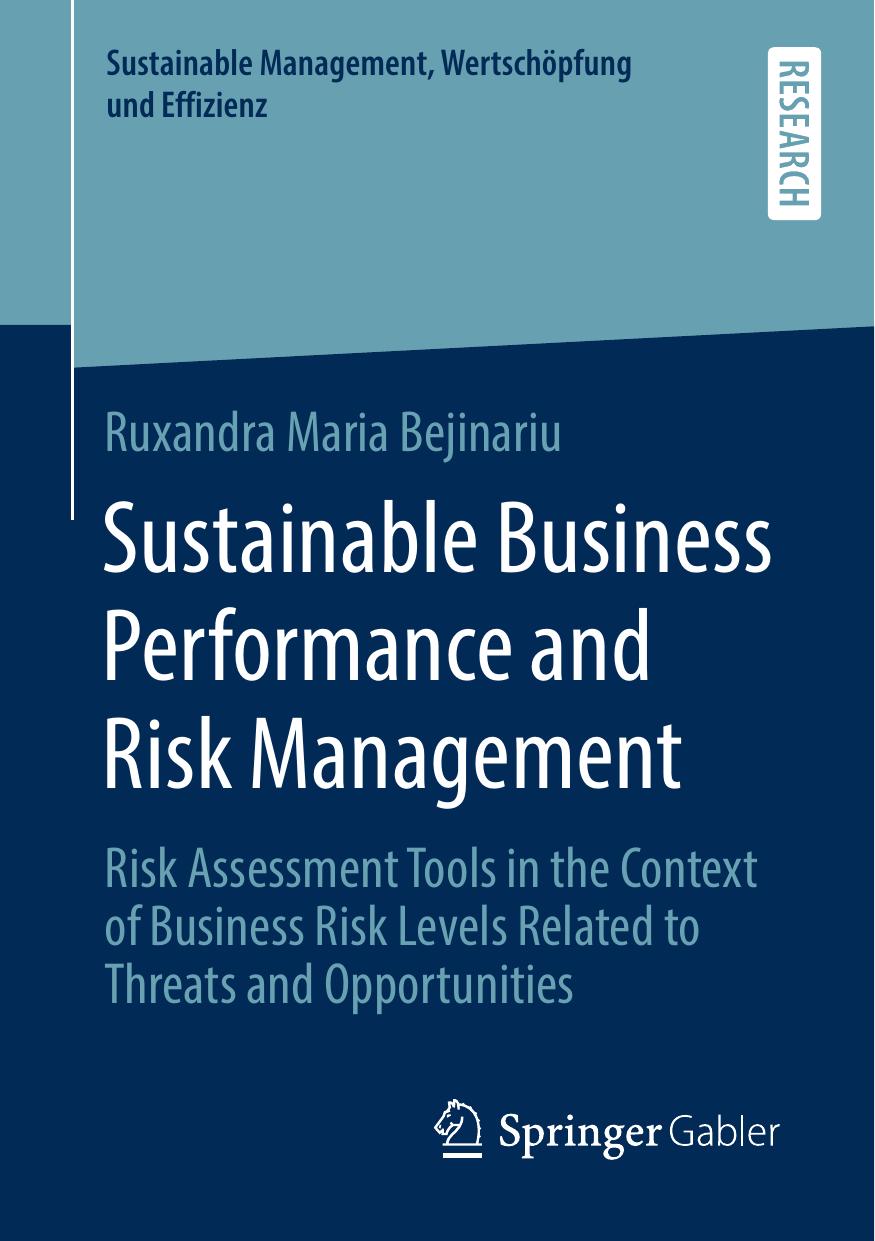 Sustainable Business Performance and Risk Management: Risk Assessment Tools in the Context of Business Risk Levels Related to Threats and Opportunities by Ruxandra Maria Bejinariu