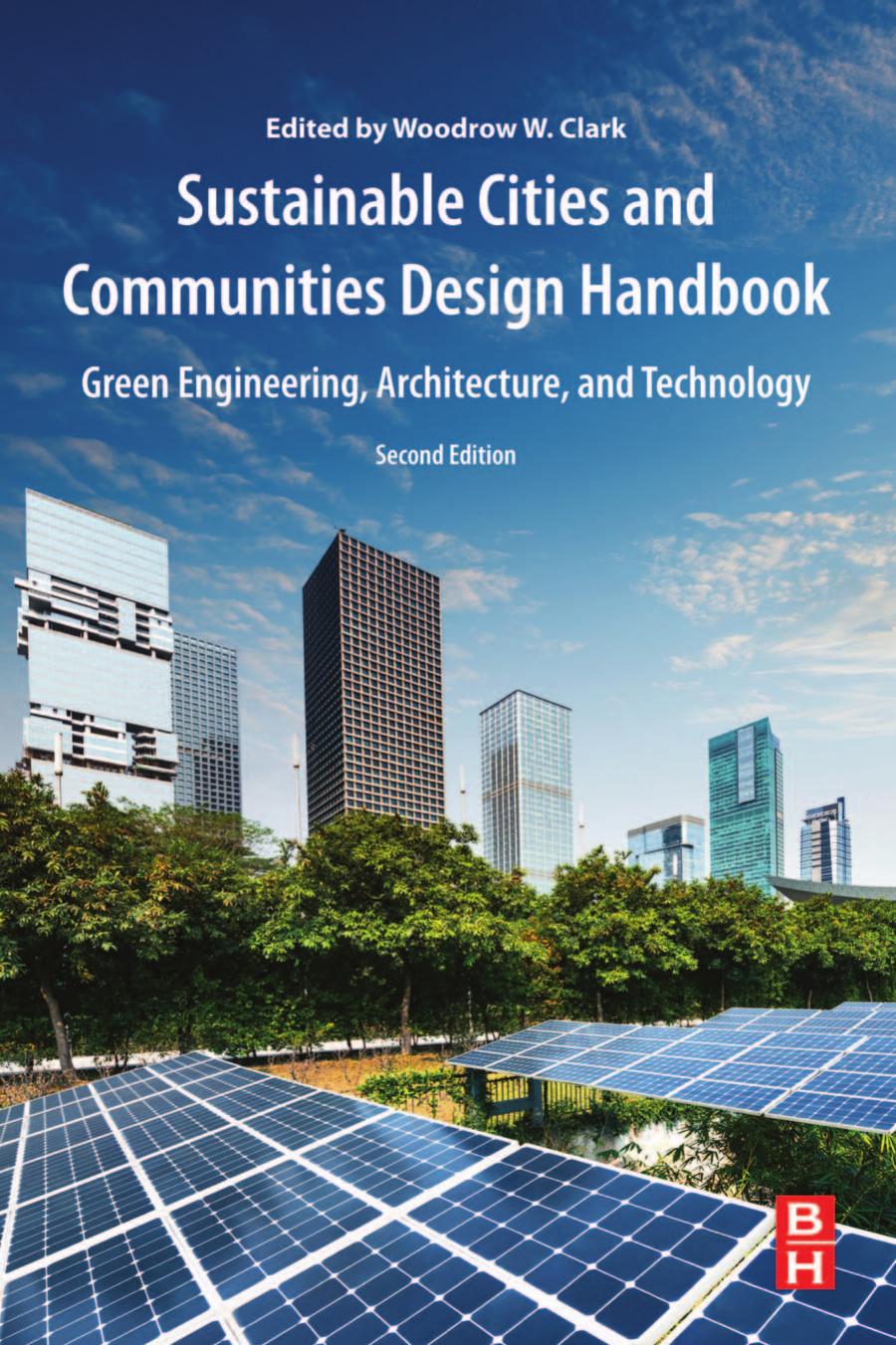 Sustainable Cities and Communities Design Handbook: Green Engineering, Architecture, and Technology by Woodrow W. Clark III (editor)