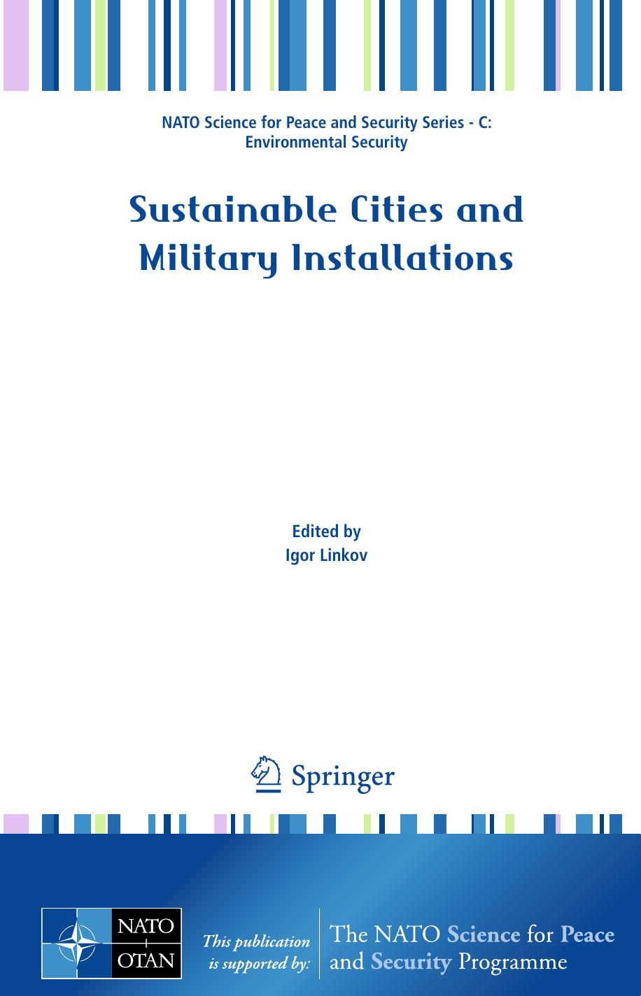 Sustainable Cities and Military Installations by Elisa K. Tatham Daniel A. Eisenberg Igor Linkov (auth.) Igor Linkov (eds.)