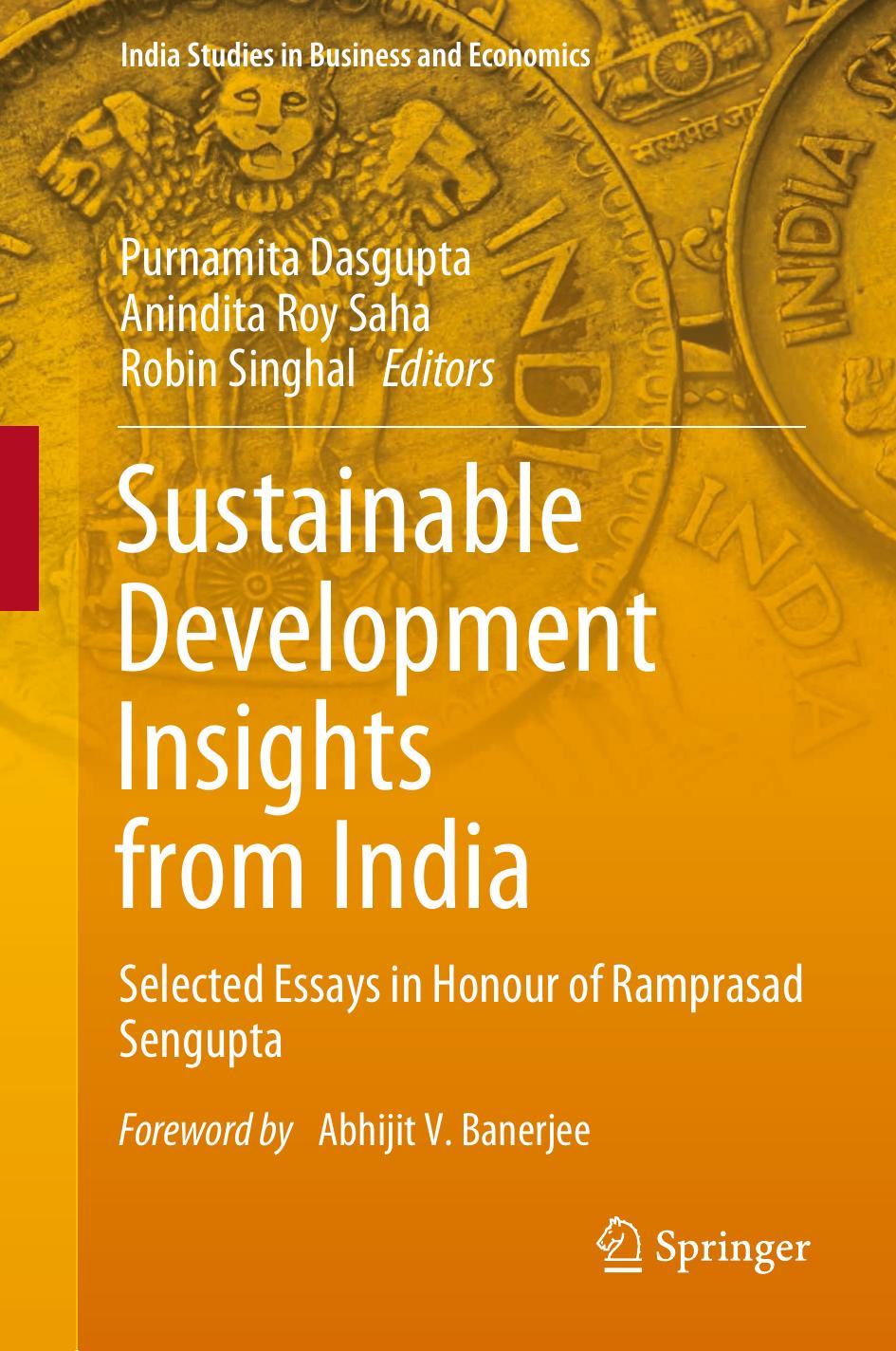 Sustainable Development Insights from India: Selected Essays in Honour of Ramprasad Sengupta by Purnamita Dasgupta; Anindita Roy Saha; Robin Singhal
