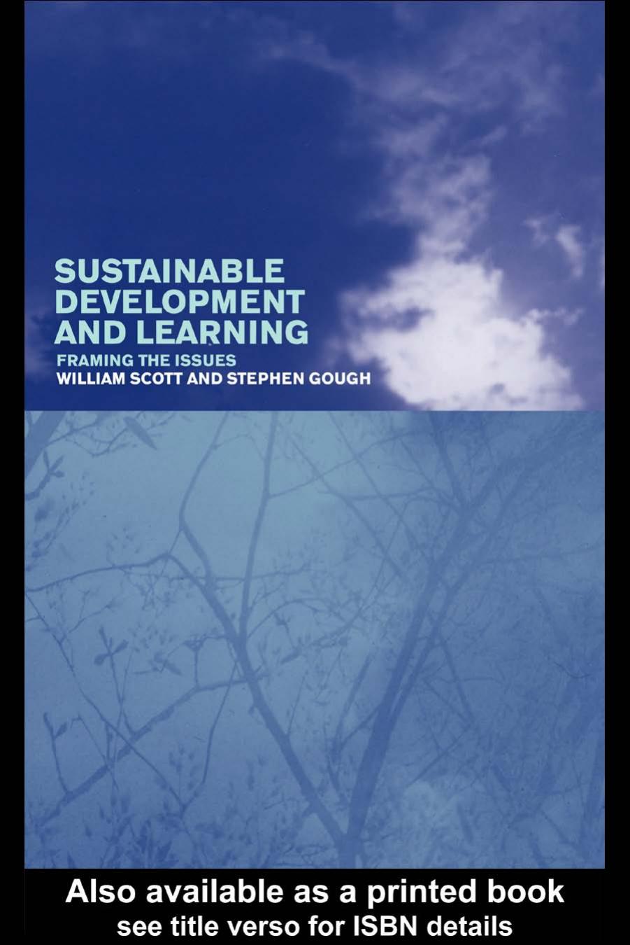 Sustainable Development and Learning: Framing the Issues by Stephen Gough