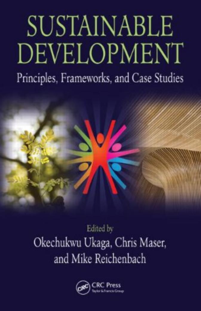 Sustainable Development: Principles, Frameworks, and Case Studies (Social Environmental Sustainability) by Okechukwu Ukaga Chris Maser Michael Reichenbach