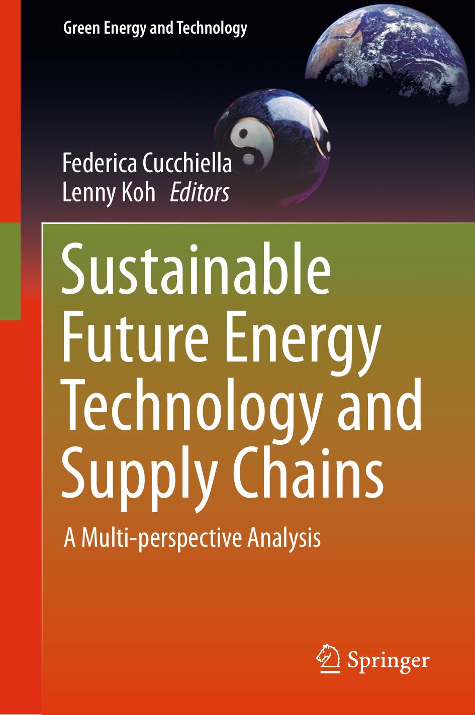 Sustainable Future Energy Technology and Supply Chains by A Multi-perspective Analysis (2015)