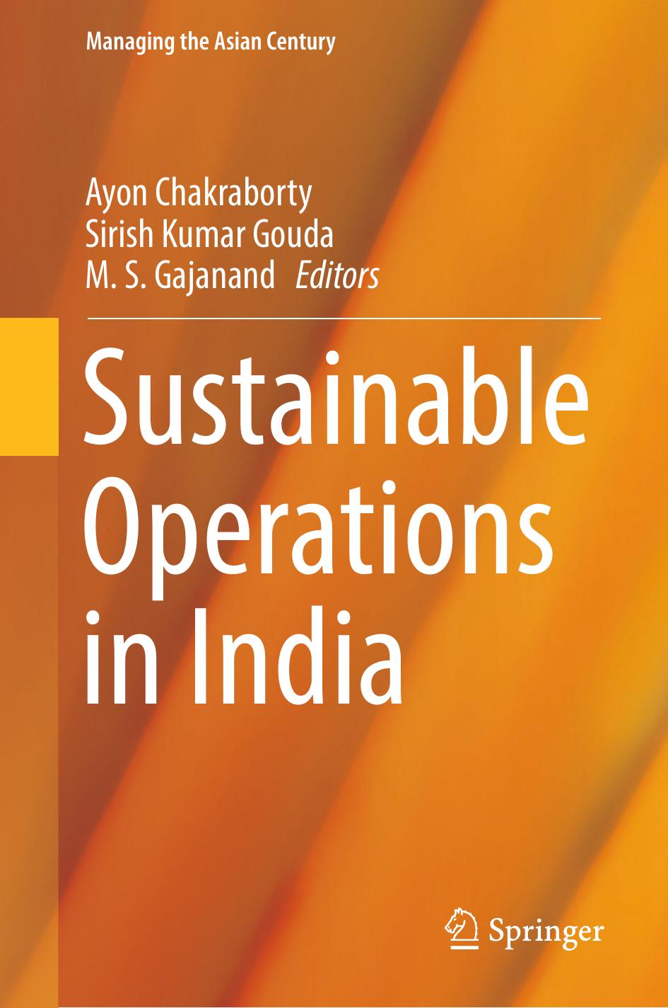 Sustainable Operations in India by Ayon Chakraborty Sirish Kumar Gouda M. S. Gajanand (eds.)