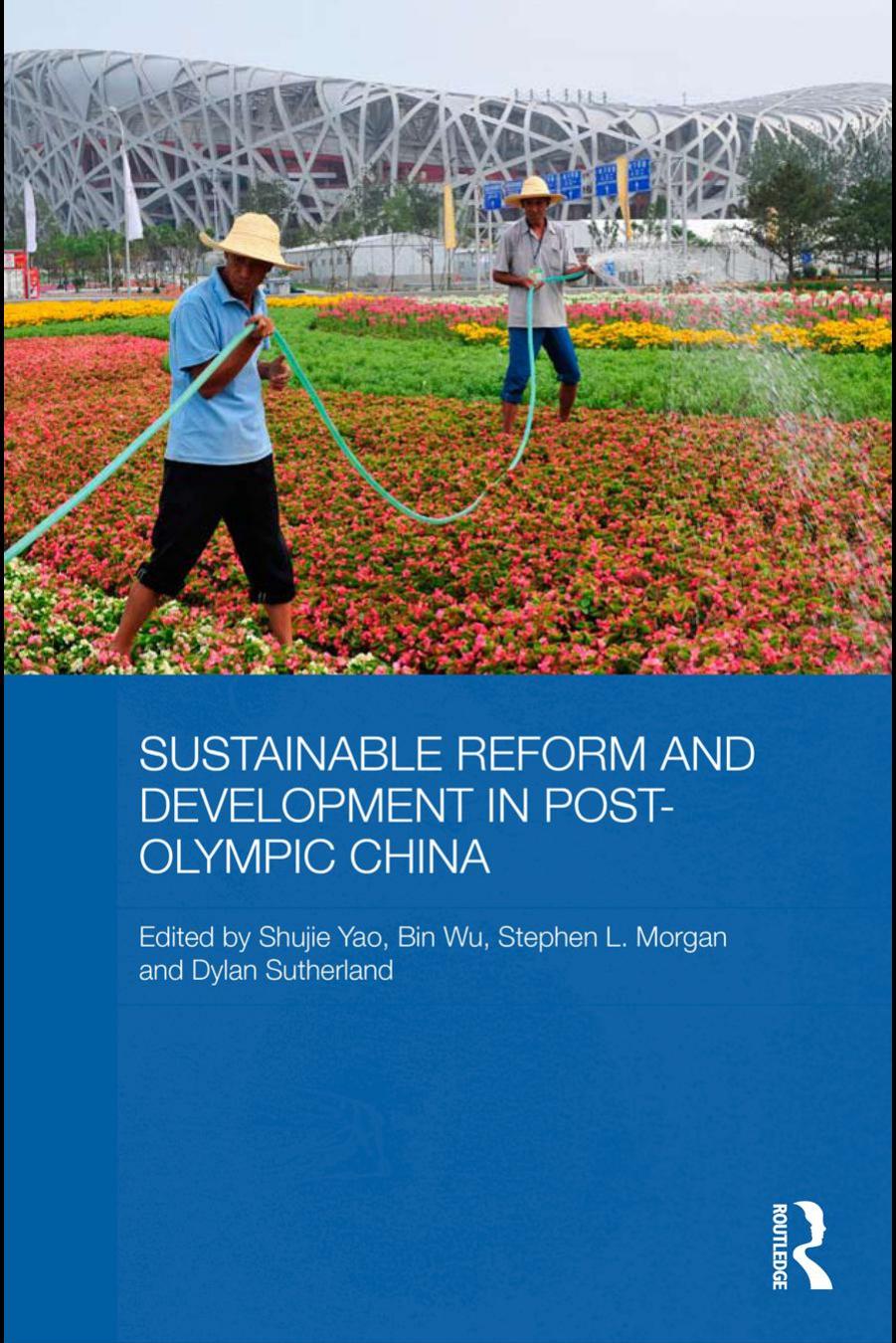 Sustainable Reform and Development in Post-Olympic China by Shujie Yao; Wu Bin; Stephen Morgan; Dylan Sutherland