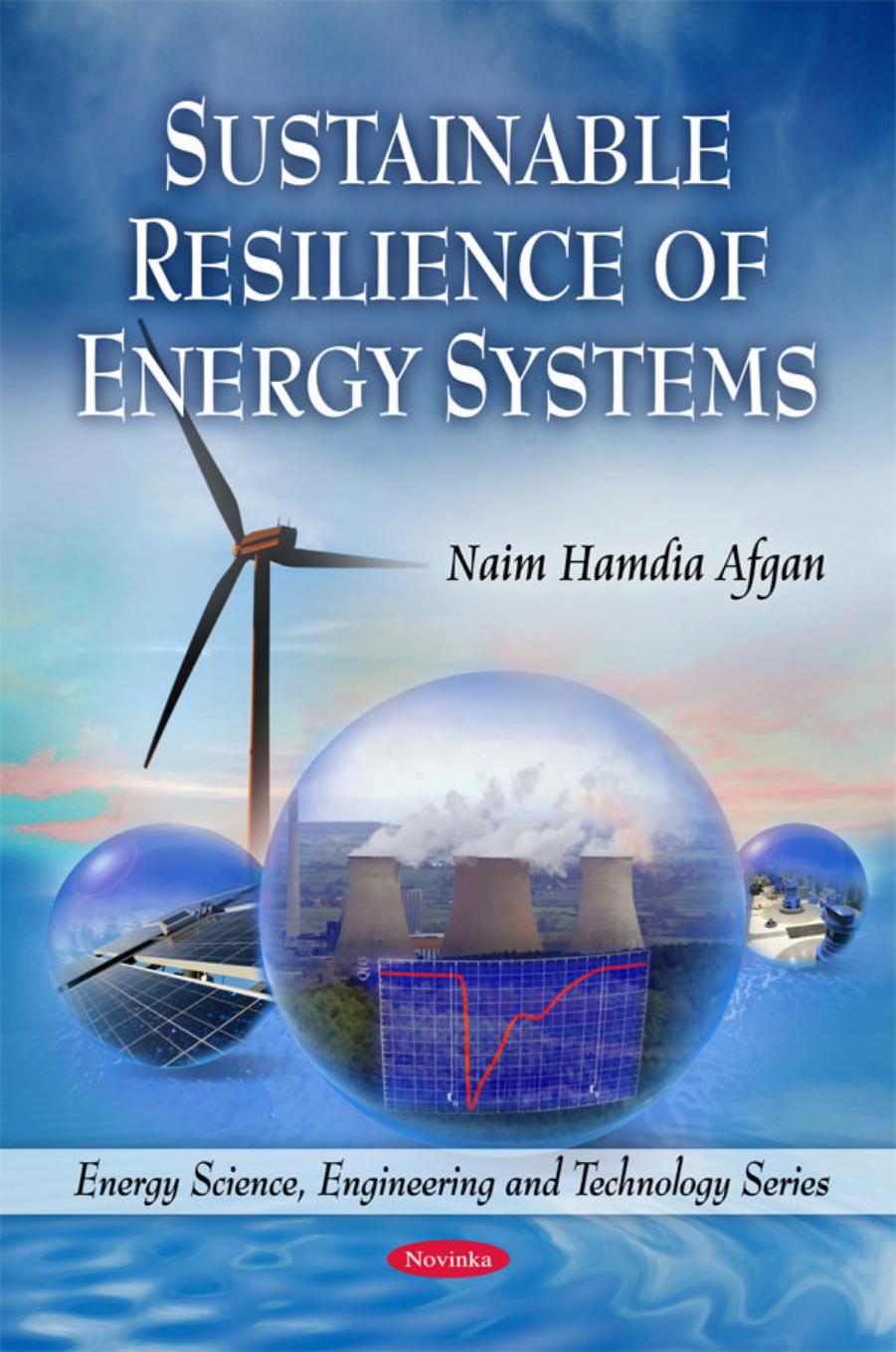Sustainable Resilience of Energy Systems by Unknown