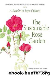 Sustainable Rose Garden by Pat Shanley