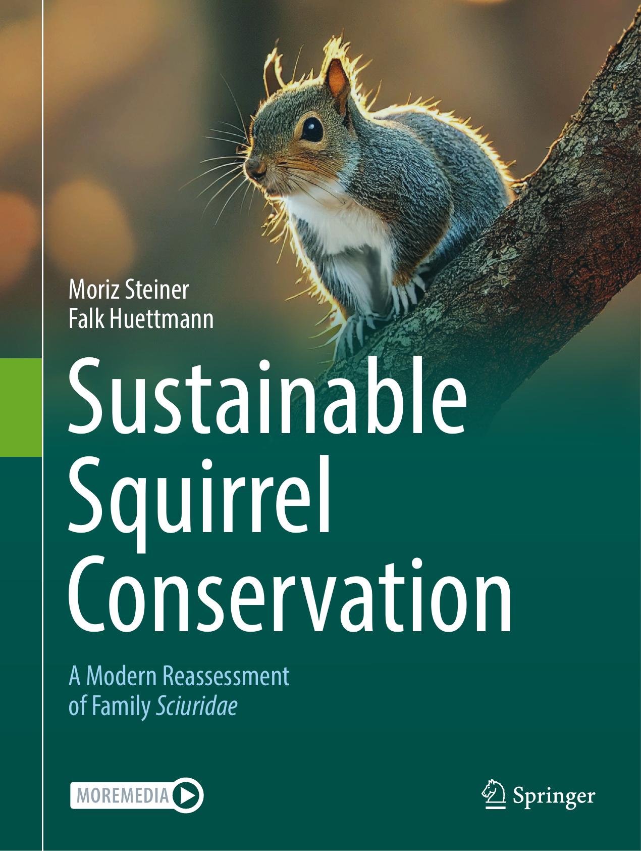 Sustainable Squirrel Conservation: A Modern Reassessment of Family Sciuridae by Moriz Steiner Falk Huettmann