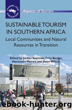 Sustainable Tourism in Southern Africa by Saarinen Jarkko;Becker Fritz O.;Manwa Haretsebe;Wilson Deon;