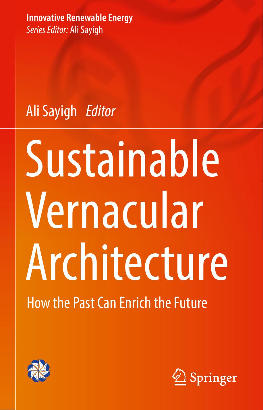 Sustainable Vernacular Architecture: How the Past Can Enrich the Future by Unknow