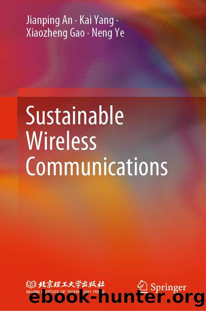 Sustainable Wireless Communications by Jianping An & Kai Yang & Xiaozheng Gao & Neng Ye