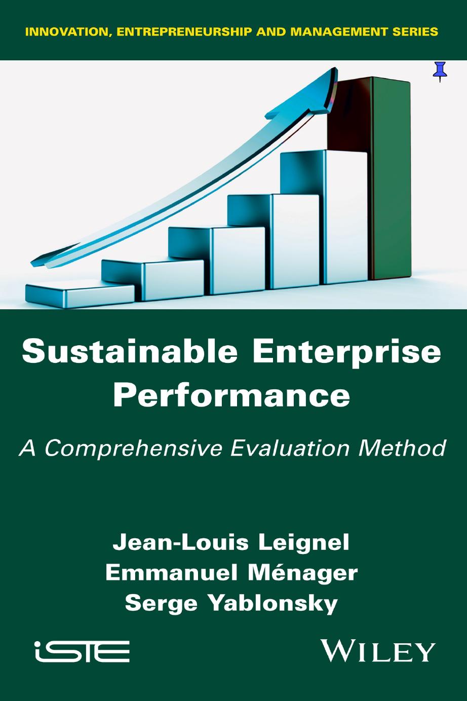 Sustainable enterprise performance : a comprehensive evaluation method by Leignel Jean-Louis; Ménager Emmanuel; Yablonsky Serge