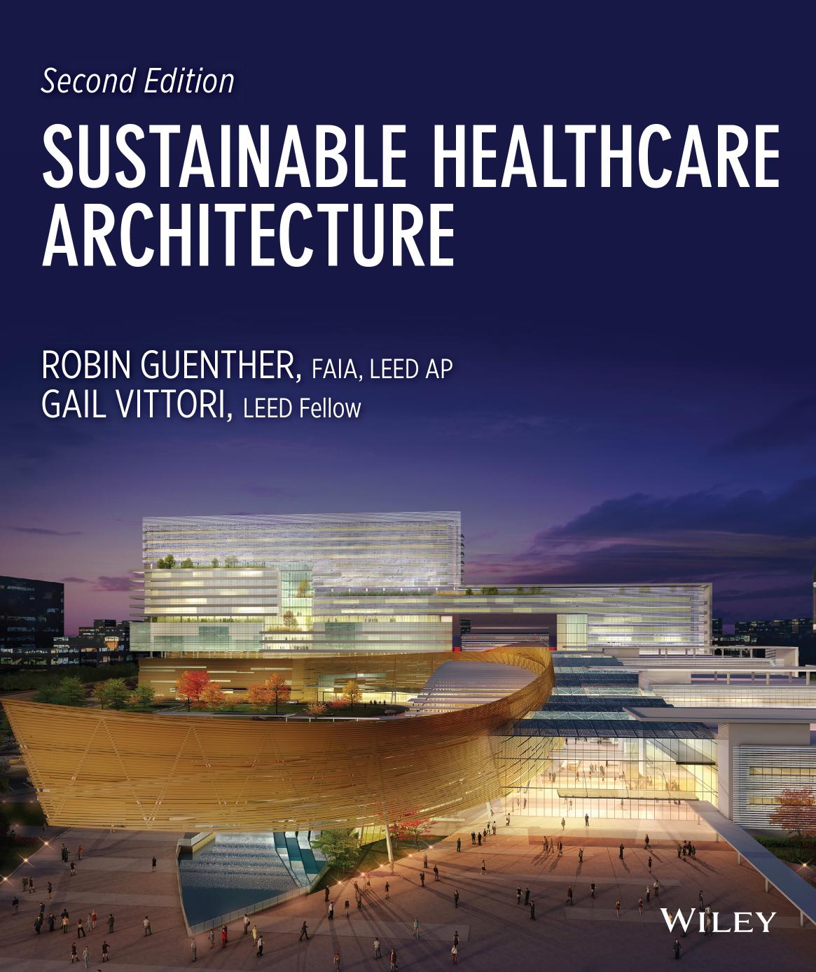 Sustainable healthcare architecture by Guenther Robin; Vittori Gail