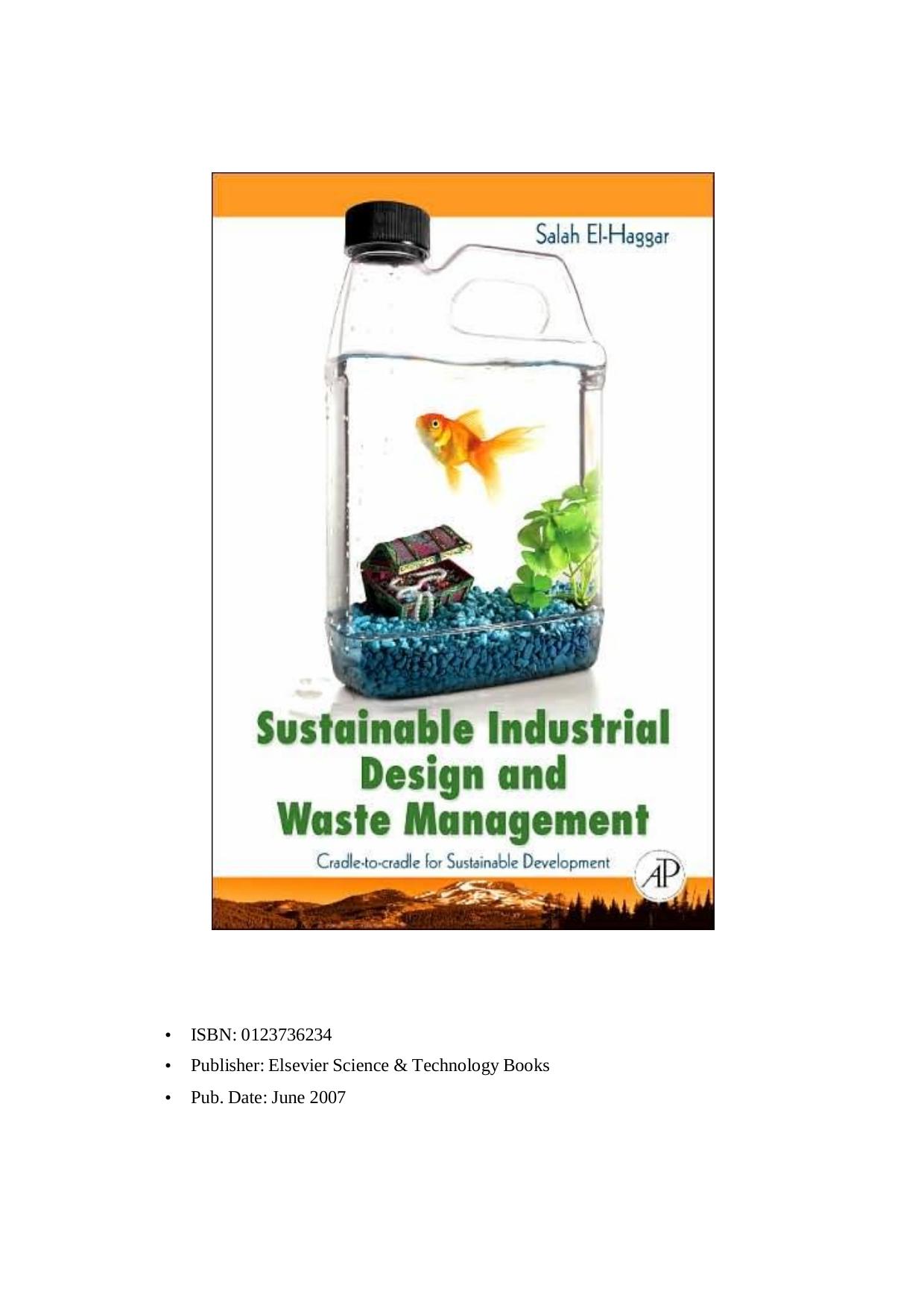 Sustainable industrial design and waste management : cradle-to-cradle for sustainable development by Salah el- Haggar