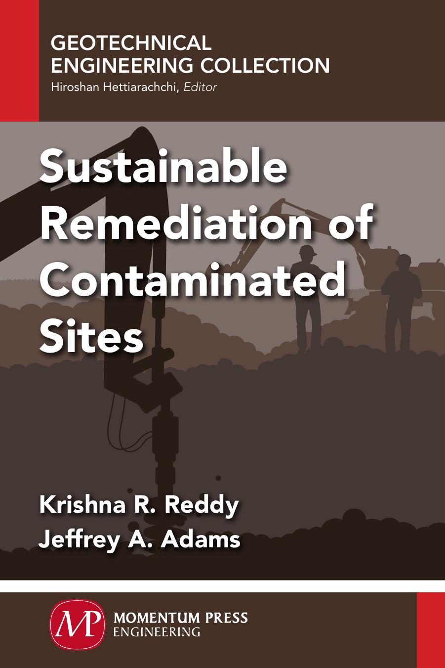 Sustainable remediation of contaminated sites by Adams Jeffrey A.; Reddy Krishna R