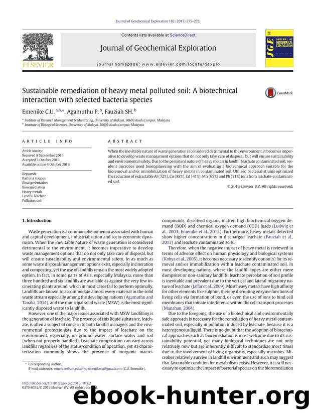 Sustainable remediation of heavy metal polluted soil: A biotechnical interaction with selected bacteria species by C.U. Emenike & P. Agamuthu & SH. Fauziah