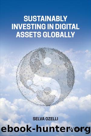 Sustainably Investing in Digital Assets Globally by Selva Ozelli