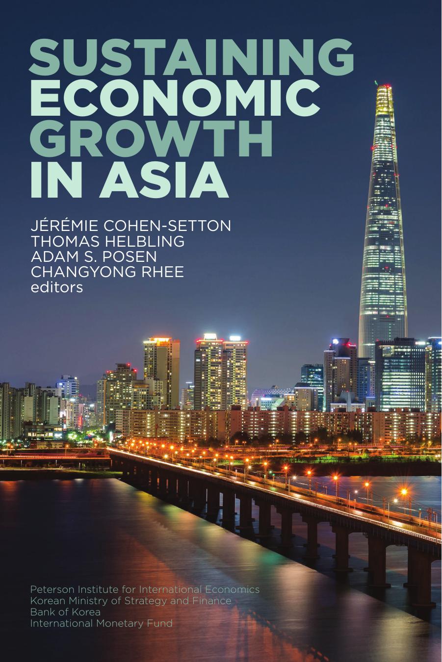 Sustaining economic growth in Asia by Cohen-Setton Jérémie; Helbling Thomas; Posen Adam Simon; Rhee Changyong