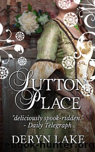 Sutton Place (Sutton Place Trilogy Book 1) by Deryn Lake