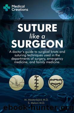 Suture like a Surgeon by S. Meloni M.D