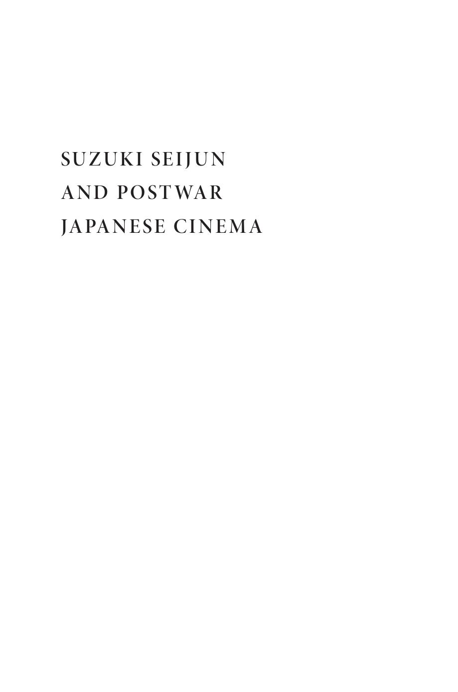 Suzuki Seijun and Postwar Japanese Cinema by William Carroll