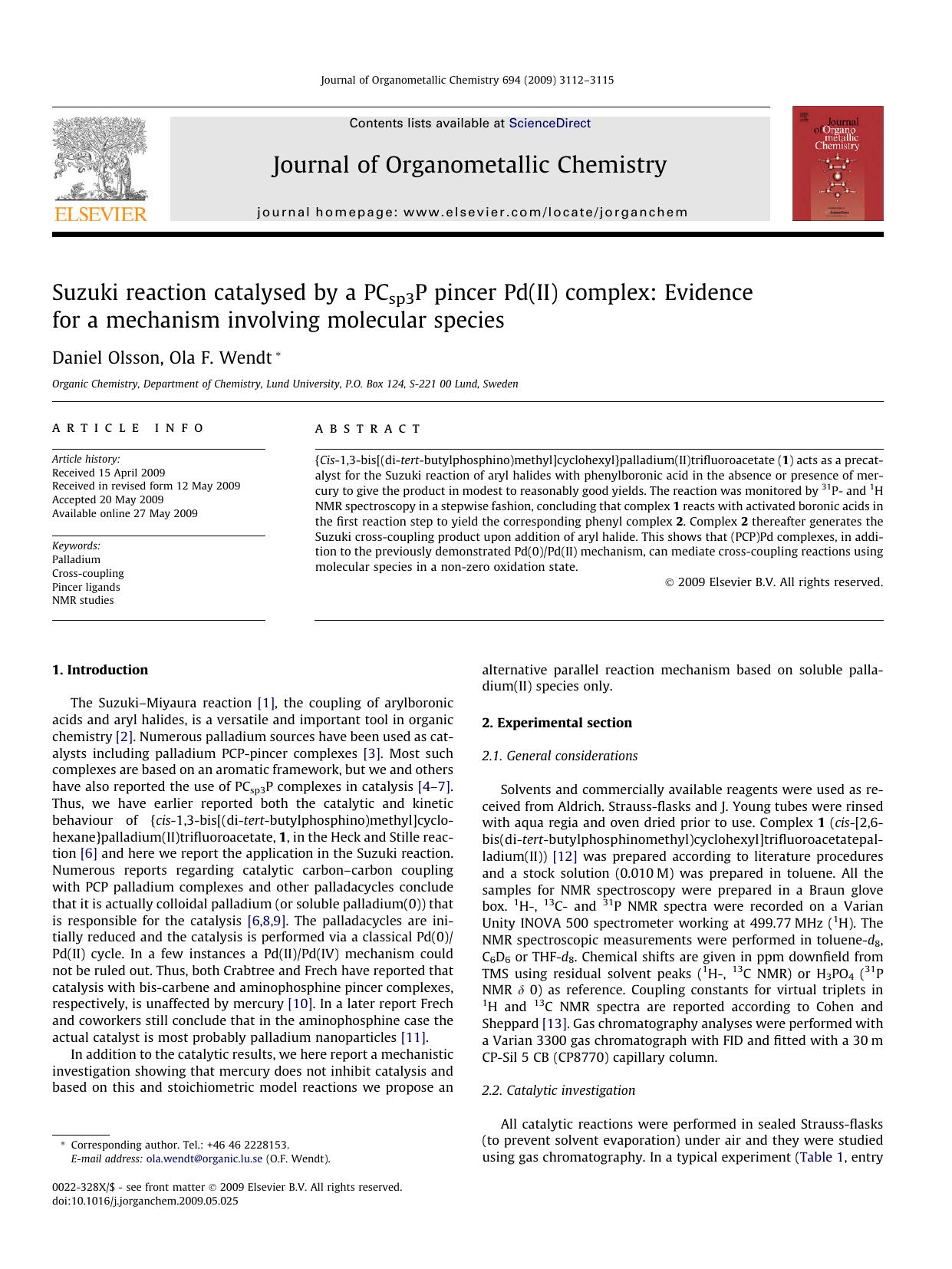 Suzuki reaction catalysed by a PCsp3P pincer Pd(II) complex: Evidence for a mechanism involving molecular species by Daniel Olsson; Ola F. Wendt