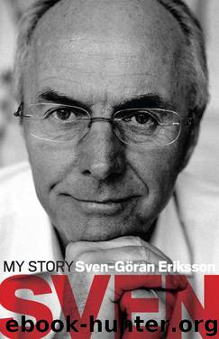 Sven My Story by Sven-Goran Eriksson